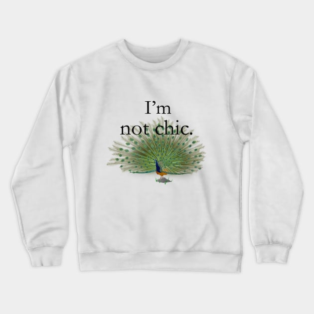 I'm not chic modern design Crewneck Sweatshirt by ZOO OFFICIAL